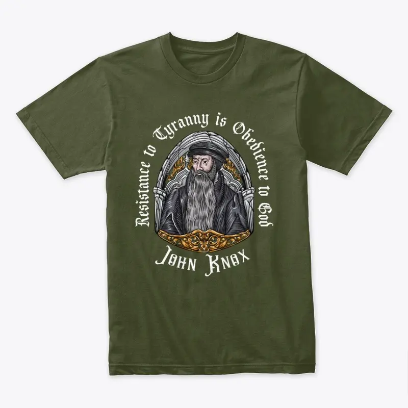 John Knox | Resistance to Tyranny