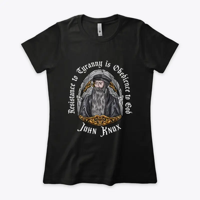 John Knox | Resistance to Tyranny